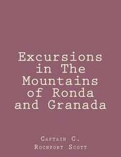 Excursions in the Mountains of Ronda and Granada