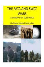 The Fata and Swat Wars