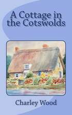 A Cottage in the Cotswolds