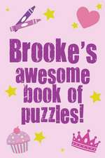 Brooke's Awesome Book of Puzzles!