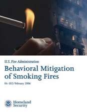 Behavioral Mitigation of Smoking Fires