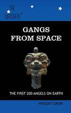Gangs from Space
