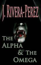 The Alpha & the Omega: Book Seven of the Sully Point Series