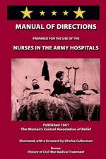 Manual of Directions for Nurses in the Army Hospitals