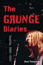 GRUNGE DIARIES 1976-1996