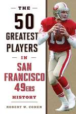 50 GREATEST PLAYERS SAN FRANCICB