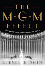 MGM EFFECT HOW HOLLYWOOD STUDIO CHANGH