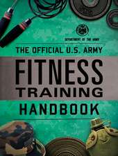 Official U.S. Army Fitness Training Handbook