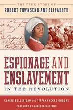 Espionage and Enslavement in the Revolution