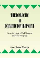 The Dialectic of Economic Development