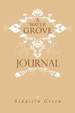 A Water Grove Journal