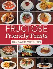 Fructose Friendly Feasts