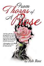 From Thorns of a Rose