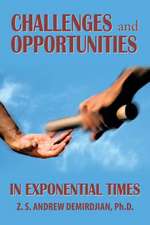 Challenges and Opportunities in Exponential Times