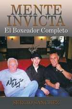 Sanchez, S: Mente Invicta