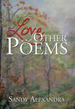 Love and Other Poems