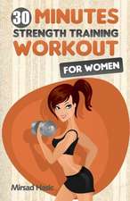 Strength Training for Women: Book Two of the Front Row Center Series