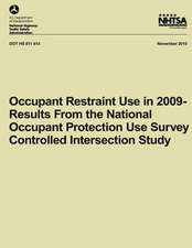 Occupant Restraint Use in 2009- Results from the National Occupant Protection Use Survey Controlled Intersection Study