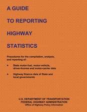 A Guide to Reporting Highway Statistics