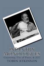 Infantry Monologues