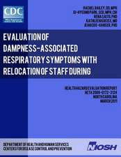 Evaluation of Dampness-Associated Respiratory Symptoms with Relocation of Staff During Remediation of an Elementary School