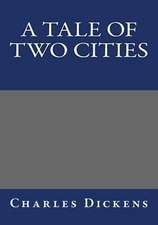 A Tale of Two Cities by Charles Dickens