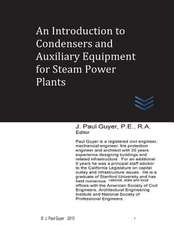 An Introduction to Condensers and Auxiliary Equipment for Steam Power Plants