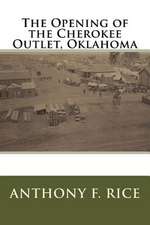 The Opening of the Cherokee Outlet, Oklahoma