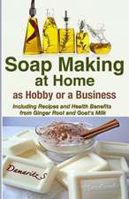 Soap Making at Home as a Hobby or a Business