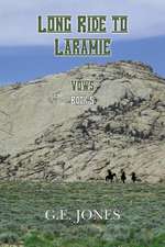 Long Ride to Laramie (Book 5)