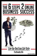 The 6 Steps 2 Online Business Success