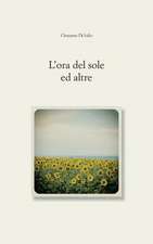 L'Ora del Sole, Ed Altre