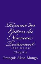 Le Resume Des Epitres Du Nouveau Testament