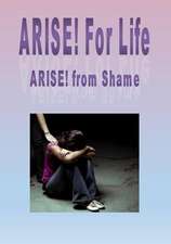 Arise! from Shame