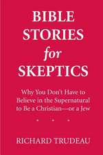 Bible Stories for Skeptics