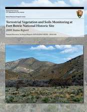 Terrestrial Vegetation and Soils Monitoring at Fort Bowie National Historic Site