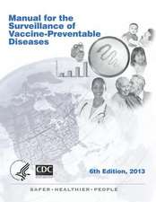 Manual for the Surveillance of Vaccine-Preventable Diseases 6th Edition, 2013