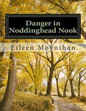 Danger in Noddinghead Nook