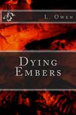 Dying Embers