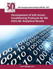 Development of Soft Armor Conditioning Protocols for Nij 0101.06