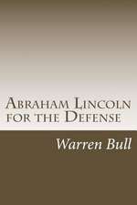 Abraham Lincoln for the Defense