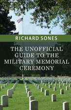 The Unofficial Guide to the Military Memorial Ceremony