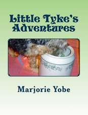 Little Tyke's Adventures