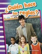 Quien Hace Las Reglas? (Who Makes the Rules?) (Spanish Version) (Grade 1)