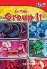 Use Math: Group It (Foundations Plus)