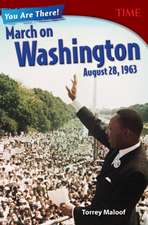 You Are There! March on Washington, August 28, 1963 (Grade 8)