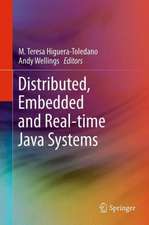 Distributed, Embedded and Real-time Java Systems