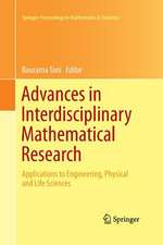 Advances in Interdisciplinary Mathematical Research: Applications to Engineering, Physical and Life Sciences