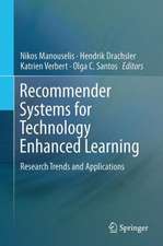 Recommender Systems for Technology Enhanced Learning: Research Trends and Applications