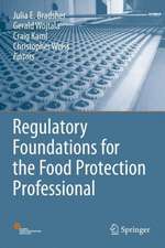 Regulatory Foundations for the Food Protection Professional